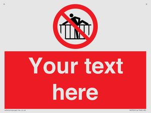 Custom prohibition do not cross barrier